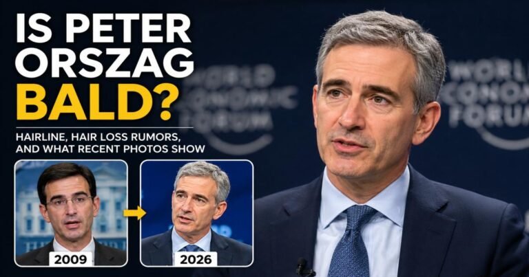 Is Peter Orszag Bald? Hairline, Hair Loss Rumors, and What Recent Photos Show